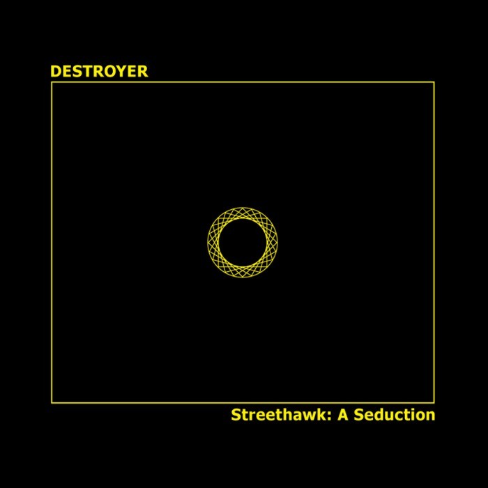 Destroyer - Streethawk II - Tekst piosenki, lyrics - teksciki.pl