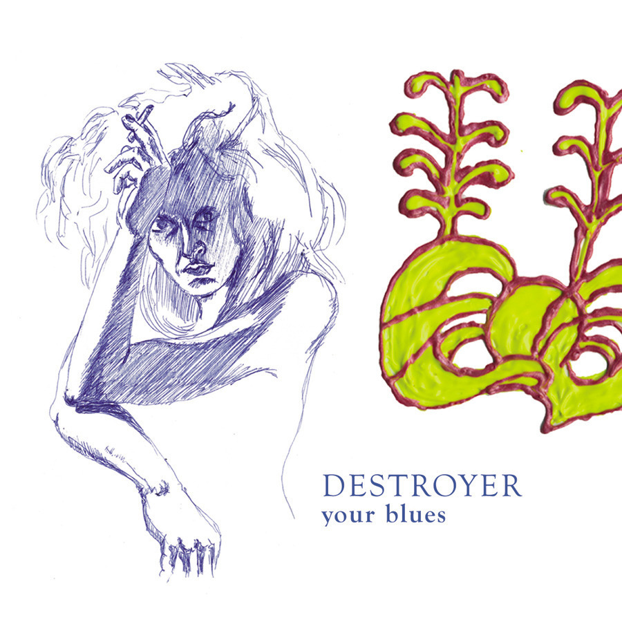 Destroyer - Your Blues - Tekst piosenki, lyrics - teksciki.pl