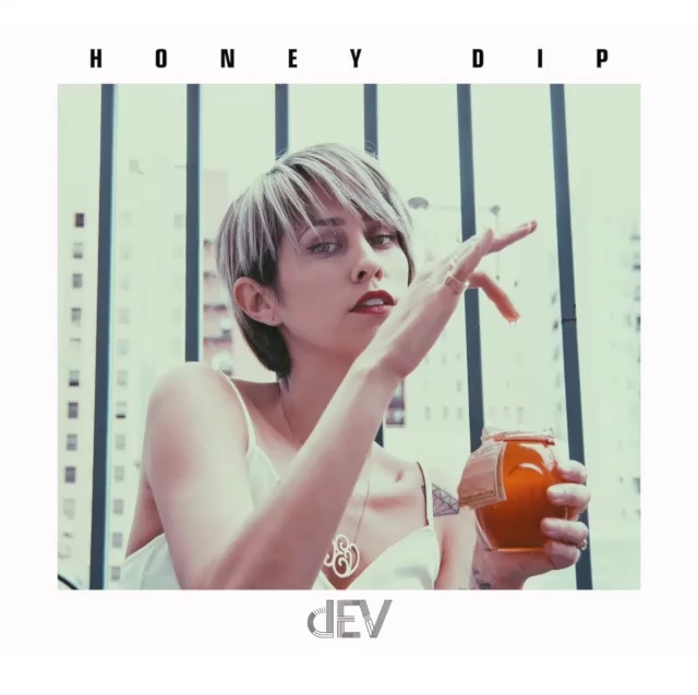 Dev - Honey Dip - Tekst piosenki, lyrics - teksciki.pl
