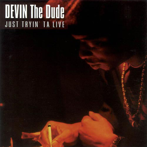 Devin The Dude - Fa Sho - Tekst piosenki, lyrics - teksciki.pl