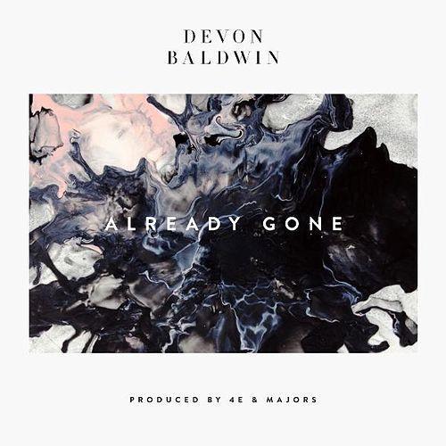 Devon Baldwin - Already Gone - Tekst piosenki, lyrics - teksciki.pl