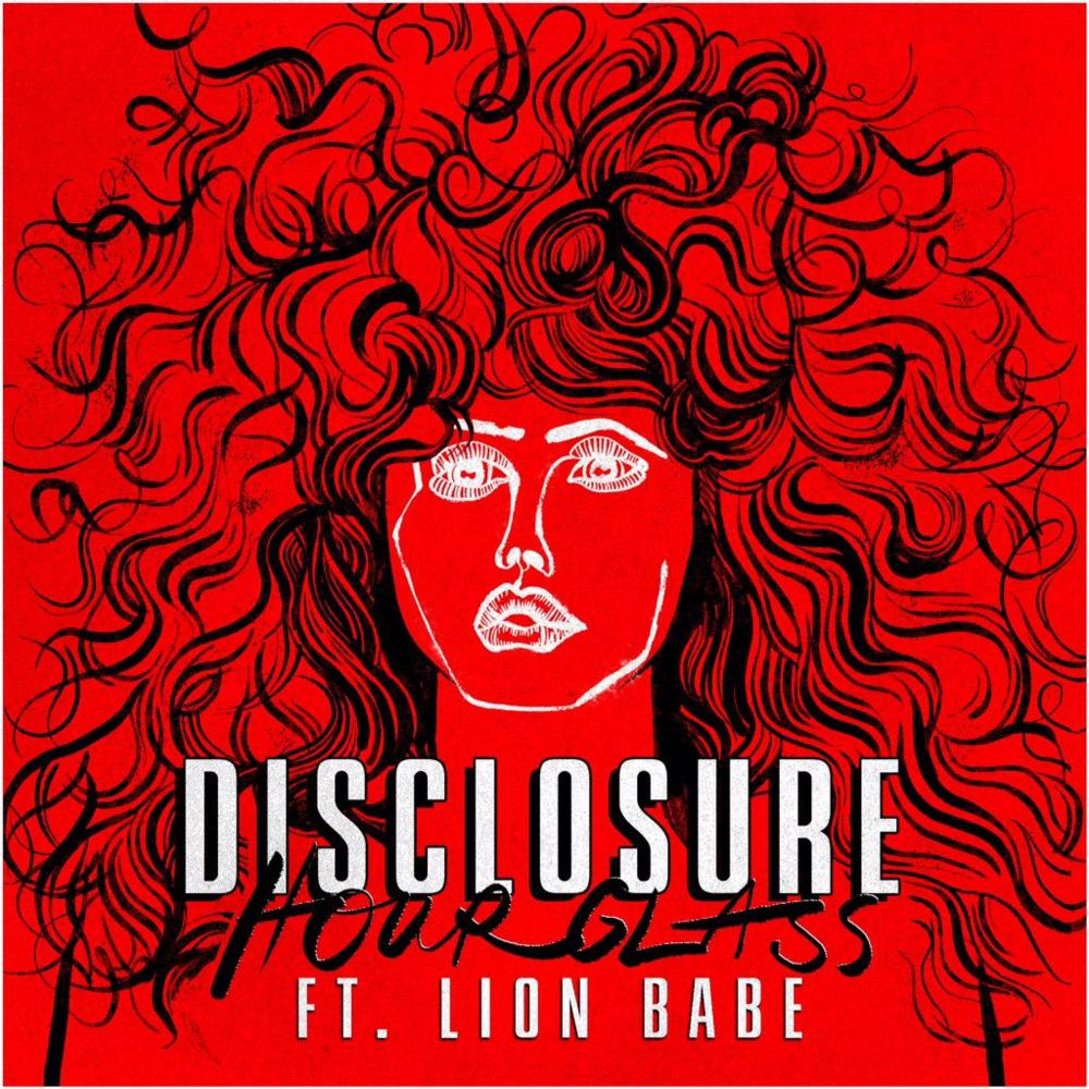 Disclosure - Hourglass (feat. Lion Babe) - Tekst piosenki, lyrics - teksciki.pl