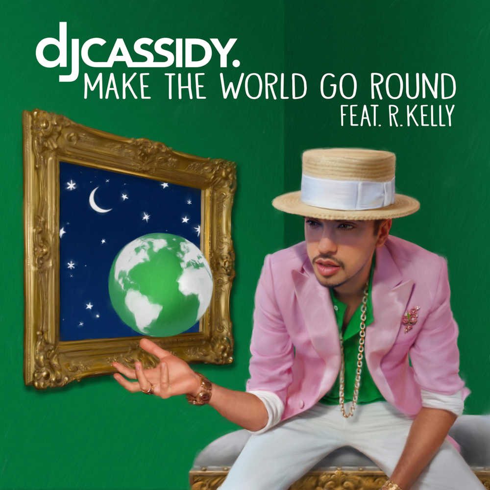 DJ Cassidy - Make The World Go Round - Tekst piosenki, lyrics - teksciki.pl