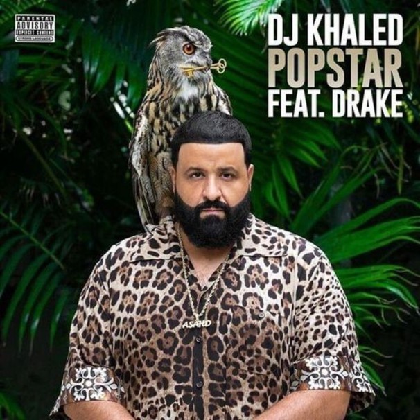 DJ Khaled - DJ Khaled feat. Drake - Popstar - Tekst piosenki, lyrics - teksciki.pl