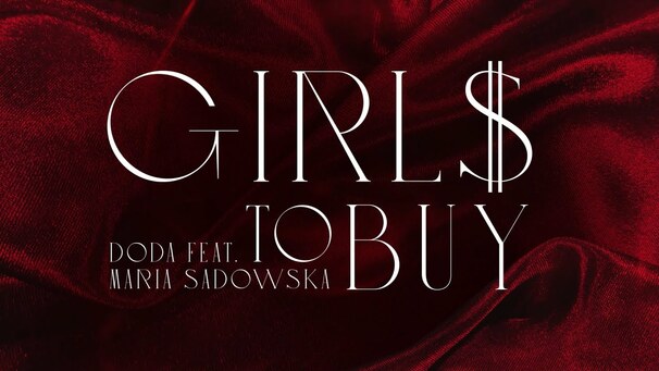 Doda - Doda feat. Maria Sadowska - Girls To Buy - Tekst piosenki, lyrics - teksciki.pl