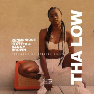 DONMONIQUE - Tha Low - Tekst piosenki, lyrics - teksciki.pl