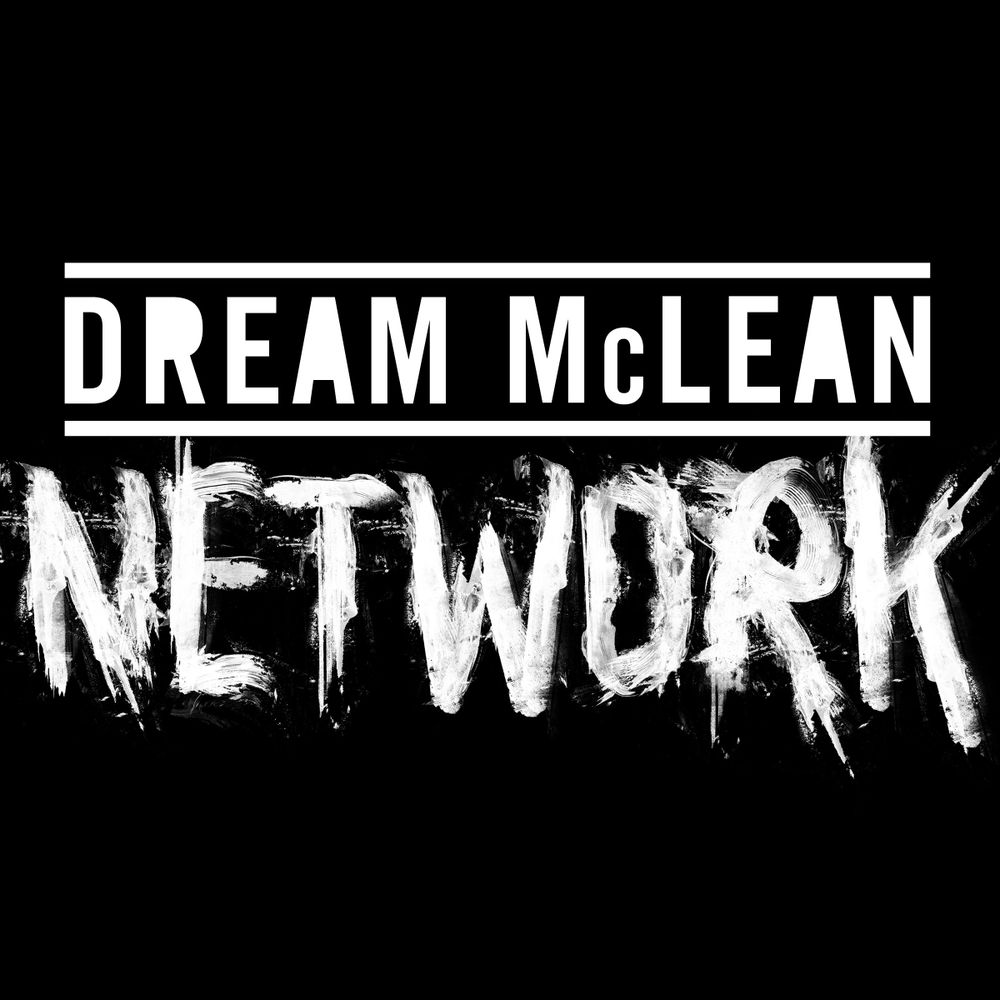 Dream Mclean - Network - Tekst piosenki, lyrics - teksciki.pl