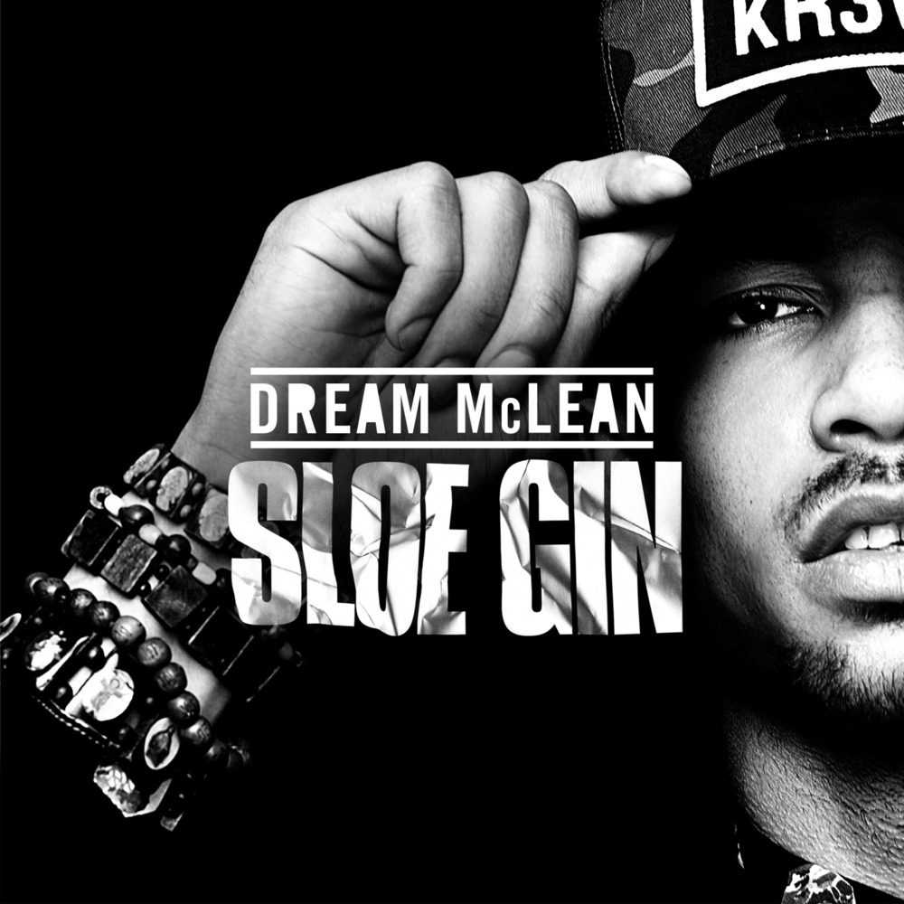 Dream Mclean - Sloe Gin - Tekst piosenki, lyrics - teksciki.pl