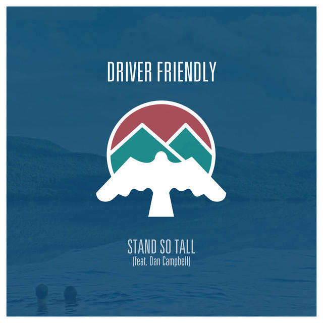 Driver Friendly - Stand So Tall - Tekst piosenki, lyrics - teksciki.pl