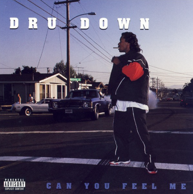 Dru Down - Can You Feel Me? - Tekst piosenki, lyrics - teksciki.pl