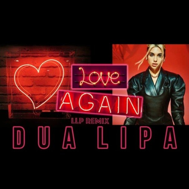 Dua Lipa - Love Again - Tekst piosenki, lyrics - teksciki.pl