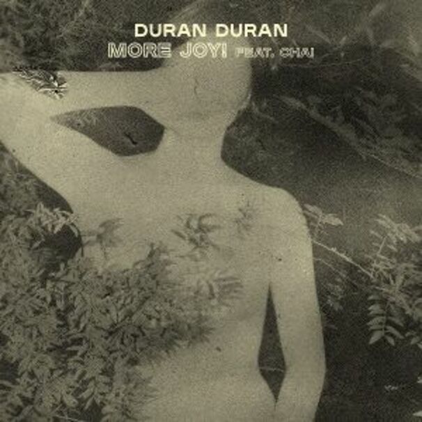 Duran Duran - Duran Duran feat. CHAI (JPN) - MORE JOY! - Tekst piosenki, lyrics - teksciki.pl
