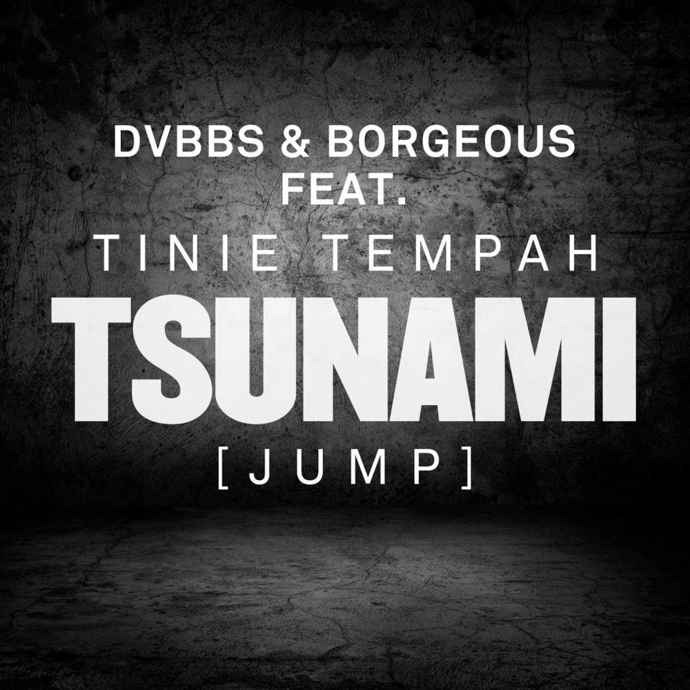 DVBBS - Tsunami (Jump) - Tekst piosenki, lyrics - teksciki.pl