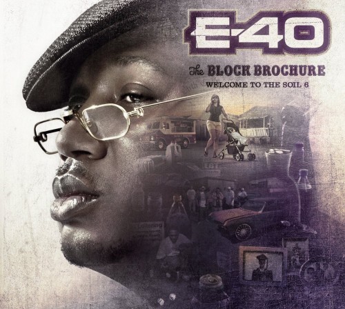 E-40 - The Block Brochure: Welcome to the Soil 6 Album Art - Tekst piosenki, lyrics - teksciki.pl