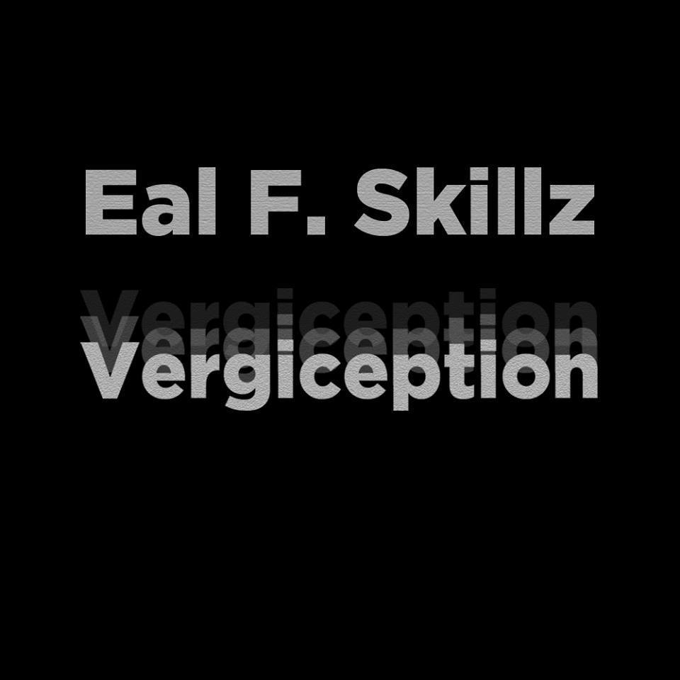 Eal F. Skillz - Vergiception - Tekst piosenki, lyrics - teksciki.pl