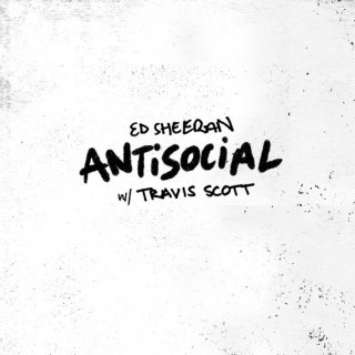 Ed Sheeran - Antisocial - Tekst piosenki, lyrics - teksciki.pl