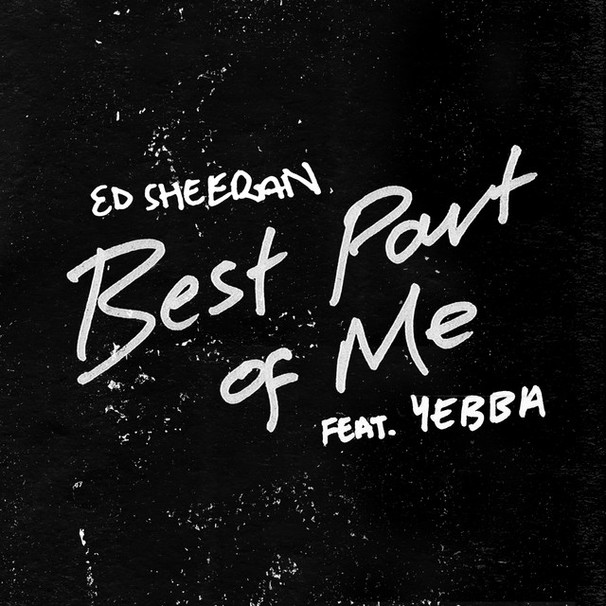Ed Sheeran - Ed Sheeran feat. YEBBA - Best Part Of Me - Tekst piosenki, lyrics - teksciki.pl