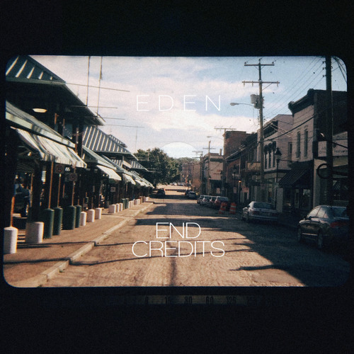 Eden - End Credits - Tekst piosenki, lyrics - teksciki.pl