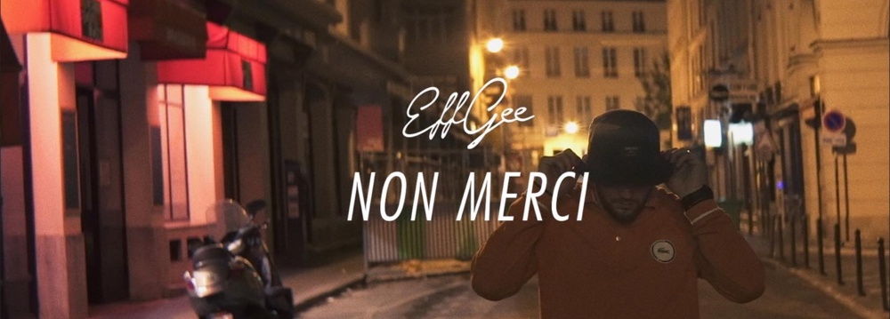 Eff Gee - Non Merci - Tekst piosenki, lyrics - teksciki.pl