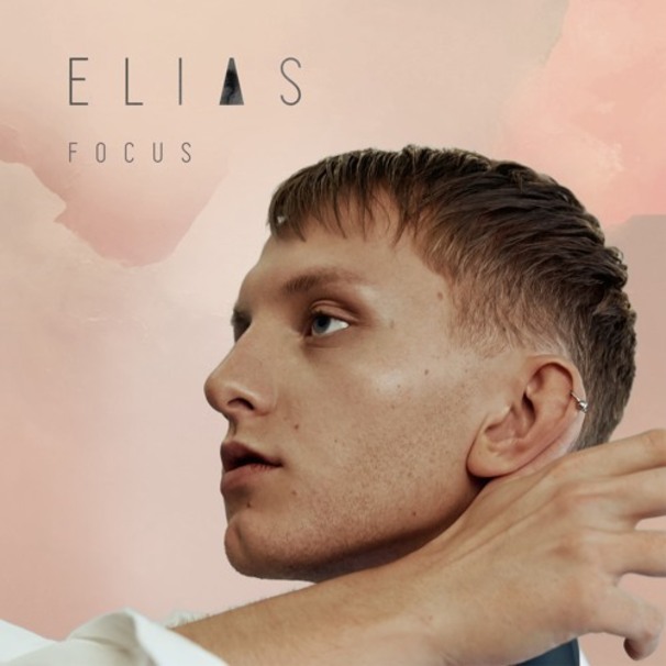 Elias Sahlin - Focus - Tekst piosenki, lyrics - teksciki.pl