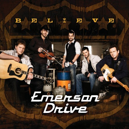 Emerson Drive - Believe - Tekst piosenki, lyrics - teksciki.pl