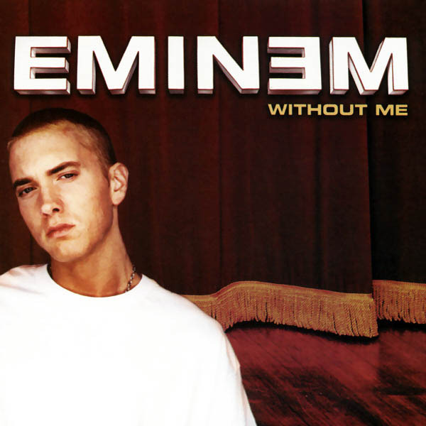 Eminem - Without Me - Tekst piosenki, lyrics - teksciki.pl
