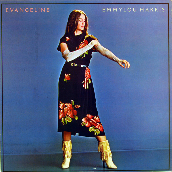 Emmylou Harris - Evangeline - Tekst piosenki, lyrics - teksciki.pl