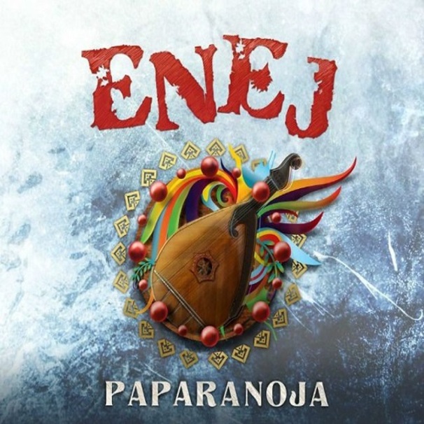 Enej - Paparanoja - Tekst piosenki, lyrics - teksciki.pl