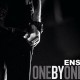 Ensi - One By One - Tekst piosenki, lyrics - teksciki.pl