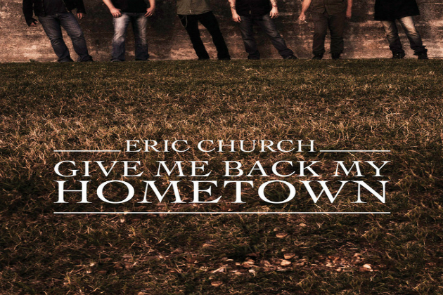 Eric Church - Give Me Back My Hometown - Tekst piosenki, lyrics - teksciki.pl