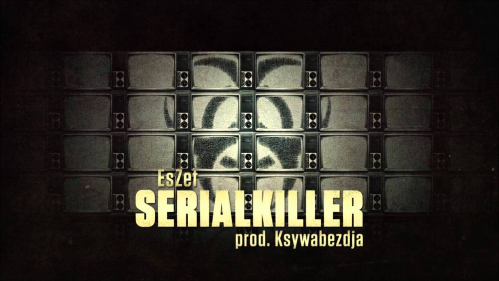 EsZet - ​serialkiller - Tekst piosenki, lyrics - teksciki.pl