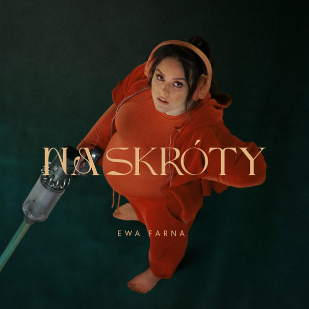 Ewa Farna - Na skróty - Tekst piosenki, lyrics - teksciki.pl