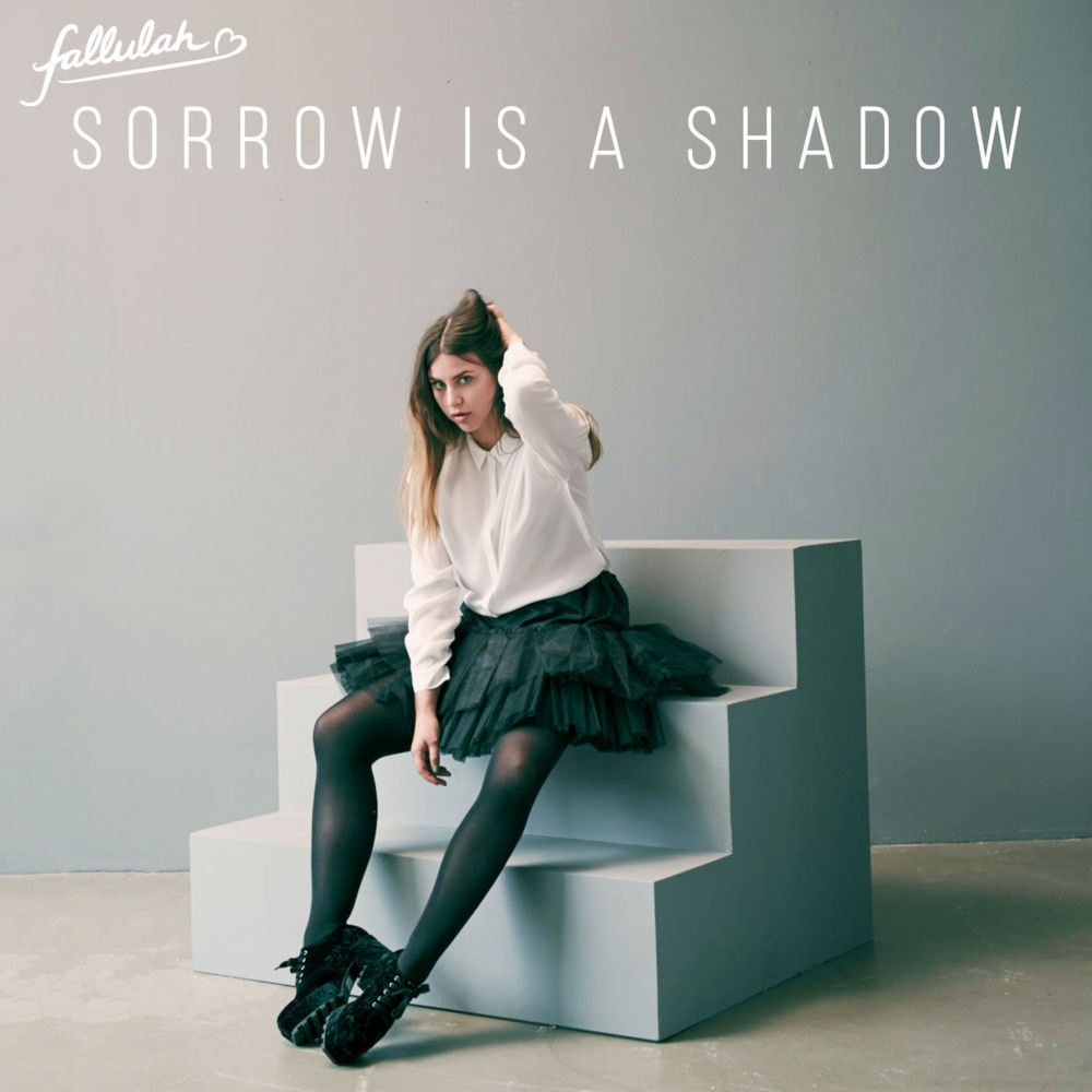 Fallulah - Sorrow Is A Shadow - Tekst piosenki, lyrics - teksciki.pl