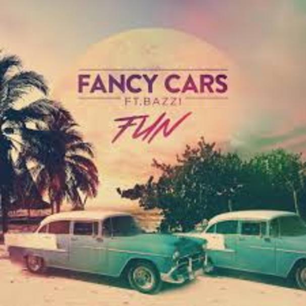 Fancy Cars - Fancy Cars feat. Bazzi - Fun - Tekst piosenki, lyrics - teksciki.pl