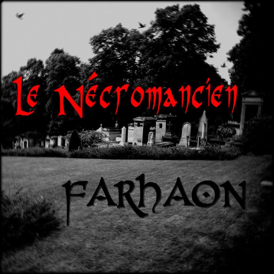Farhaon - Le Nécromancien - Tekst piosenki, lyrics - teksciki.pl