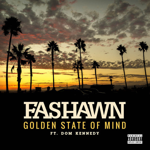 Fashawn - Golden State of Mind - Tekst piosenki, lyrics - teksciki.pl