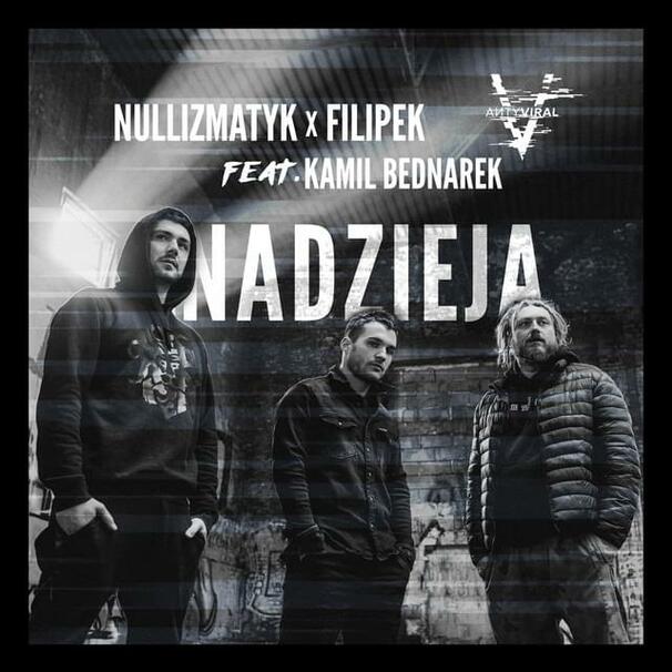 Filipek - Filipek , Nullizmatyk feat. Kamil Bednarek - Nadzieja - Tekst piosenki, lyrics - teksciki.pl