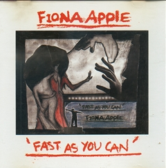 Fiona Apple - Fast As You Can - Tekst piosenki, lyrics - teksciki.pl