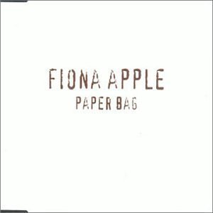 Fiona Apple - Paper Bag - Tekst piosenki, lyrics - teksciki.pl