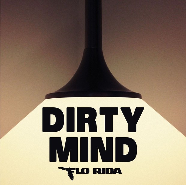 Flo Rida - Dirty Mind - Tekst piosenki, lyrics - teksciki.pl