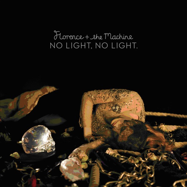 Florence and the Machine - No Light, No Light - Tekst piosenki, lyrics - teksciki.pl