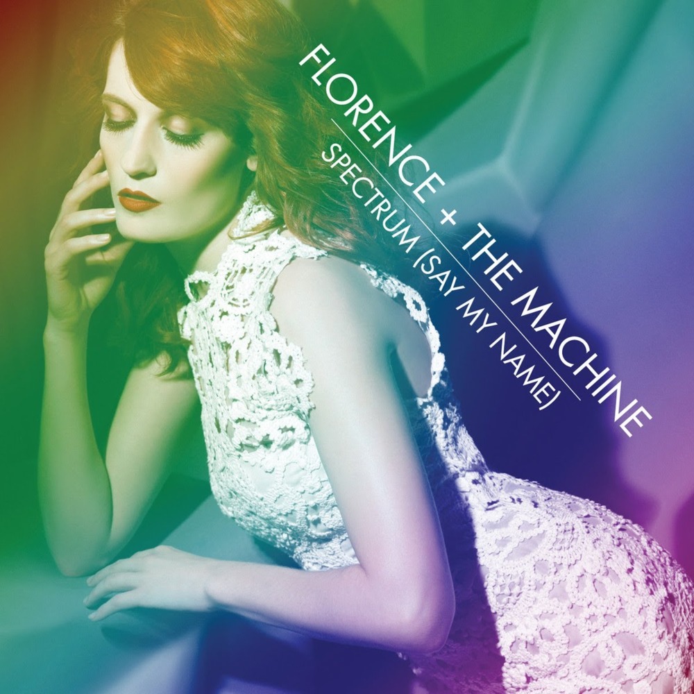 Florence and the Machine - Spectrum (Say My Name) - Tekst piosenki, lyrics - teksciki.pl