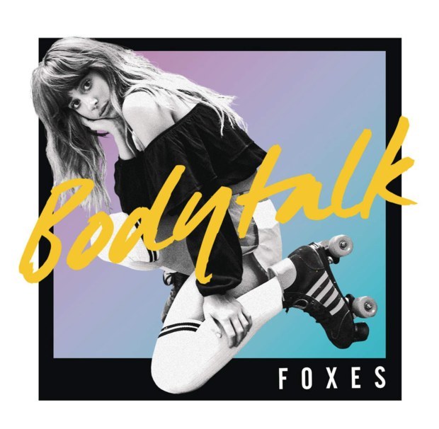 Foxes - Body Talk - Tekst piosenki, lyrics - teksciki.pl