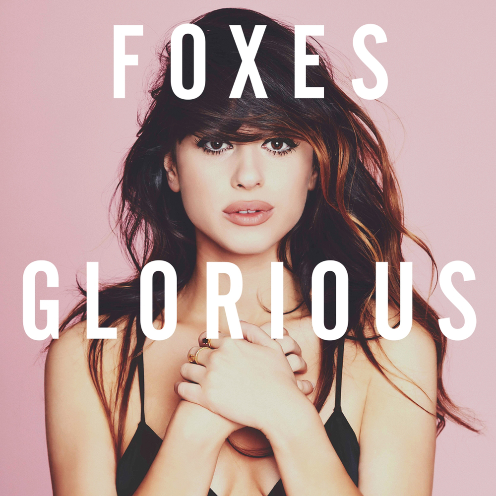 Foxes - Glorious - Tekst piosenki, lyrics - teksciki.pl