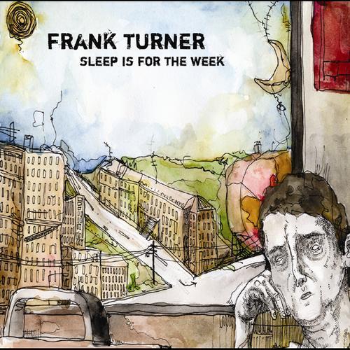 Frank Turner - Sleep Is For The Week Album Art - Tekst piosenki, lyrics - teksciki.pl