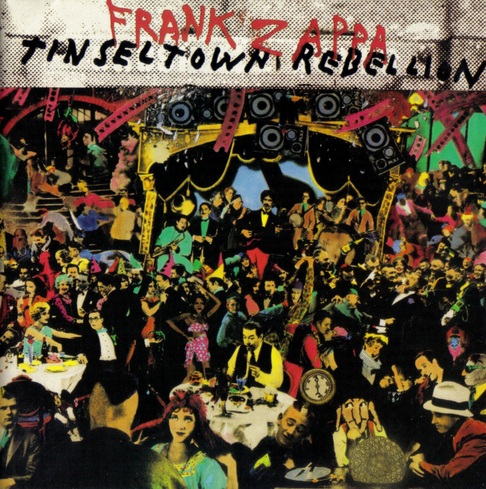 Frank Zappa - Tinseltown Rebellion - Tekst piosenki, lyrics - teksciki.pl