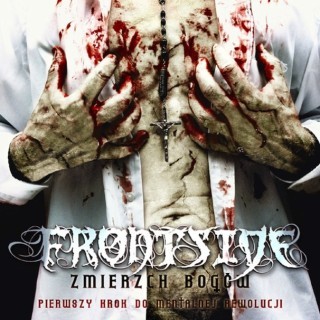 Frontside - Naszym Przeznaczeniem Jest Płonąć - Tekst piosenki, lyrics - teksciki.pl