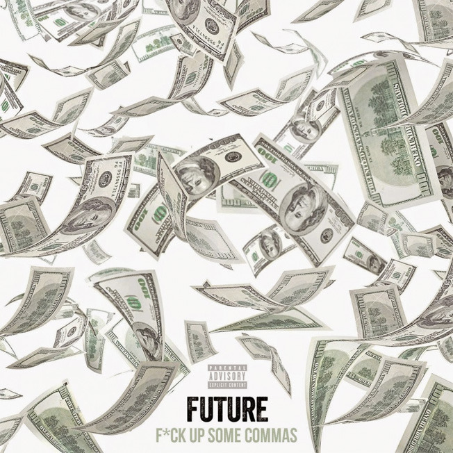 Future - Fuck Up Some Commas - Tekst piosenki, lyrics - teksciki.pl