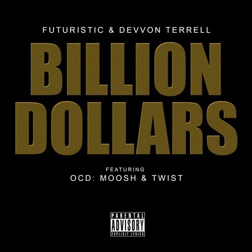 Futuristic & Devvon Terrell - Billion Dollars - Tekst piosenki, lyrics - teksciki.pl