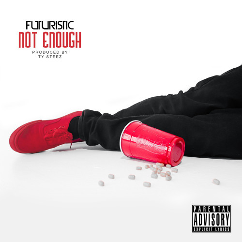 Futuristic - Not Enough - Tekst piosenki, lyrics - teksciki.pl